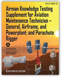 Aviation Maintenance Technician - General, Airframe, and Powerplant; and Parachute Rigger
