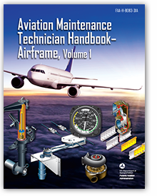 Aviation Maintenance Technician Handbook-Airframe Volume 1